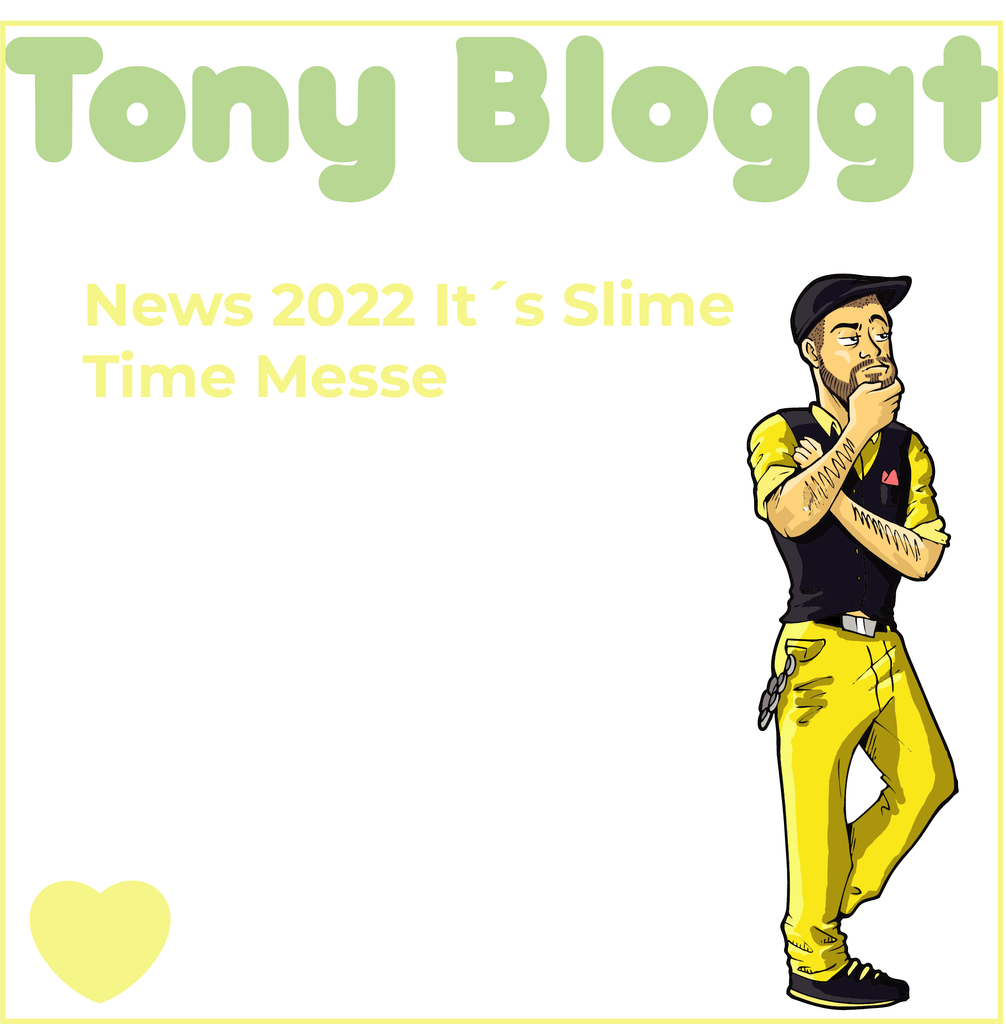 News 2022 It´s Slime Time Messe