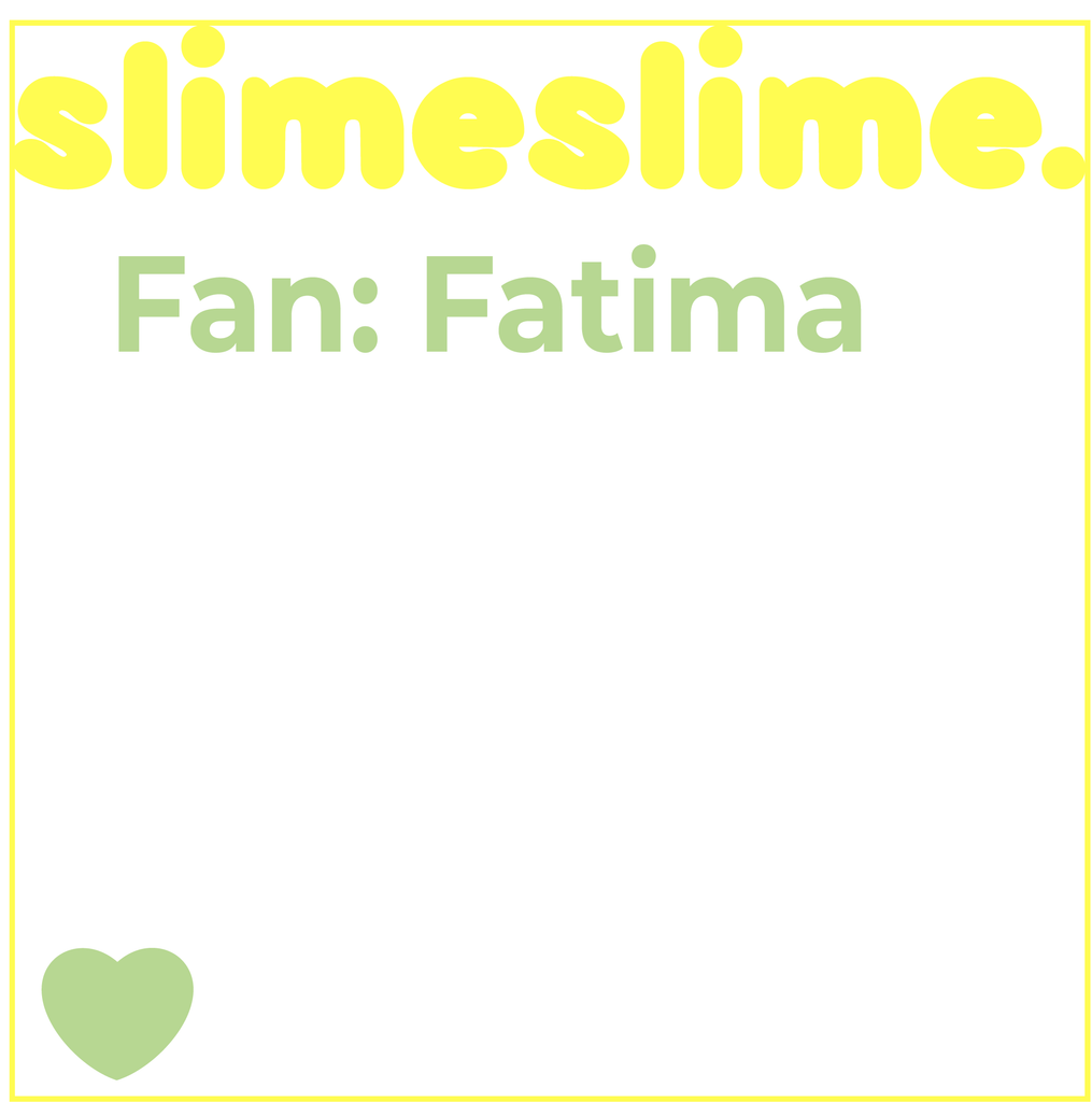 slimeslime.de Fan: Fatima