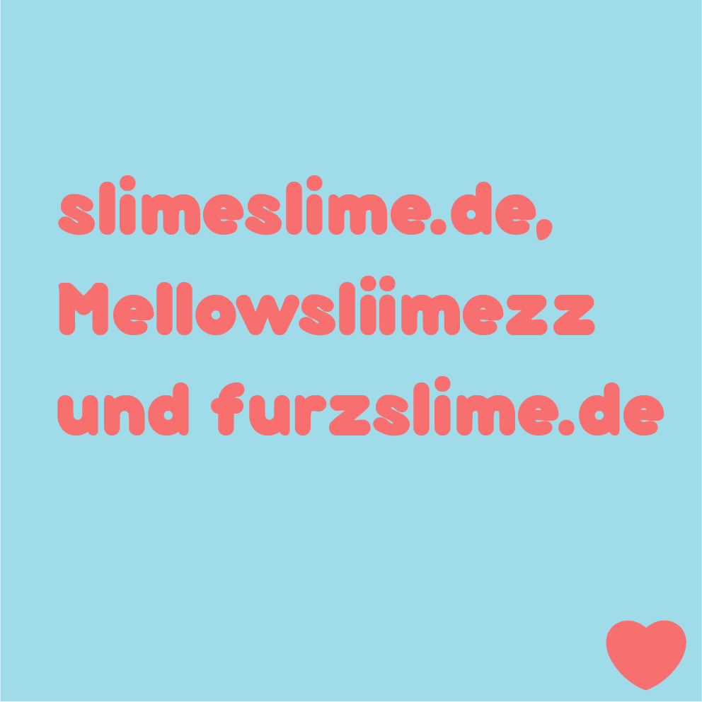 slimeslime.de, Mellowsliimezz und furzslime.de | slimeslime.de